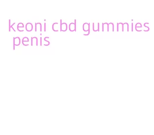 keoni cbd gummies penis