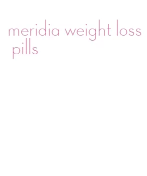 meridia weight loss pills