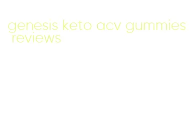 genesis keto acv gummies reviews
