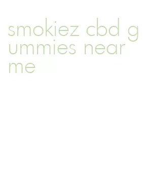 smokiez cbd gummies near me