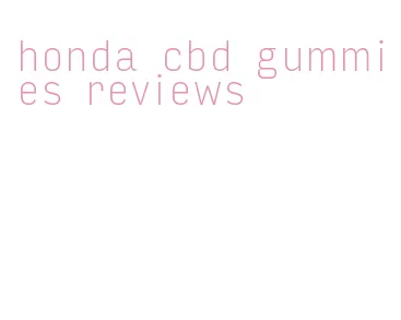 honda cbd gummies reviews
