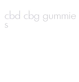 cbd cbg gummies