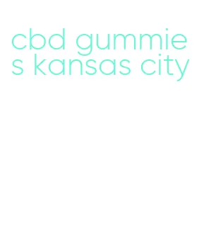 cbd gummies kansas city