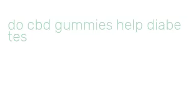 do cbd gummies help diabetes