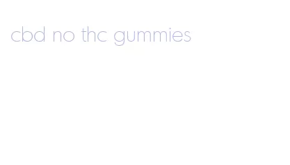 cbd no thc gummies