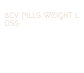 acv pills weight loss