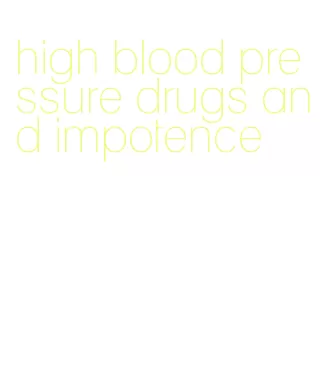 high blood pressure drugs and impotence