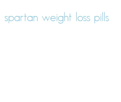 spartan weight loss pills