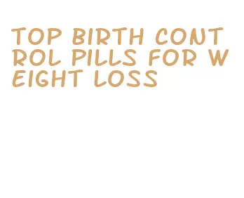 top birth control pills for weight loss