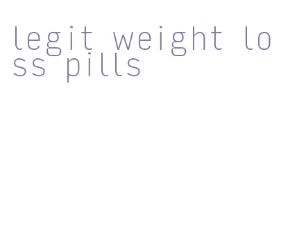 legit weight loss pills