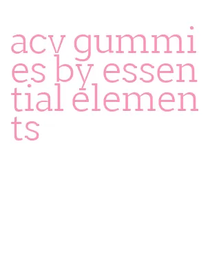 acv gummies by essential elements