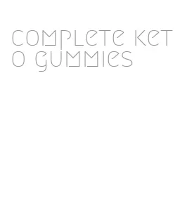 complete keto gummies