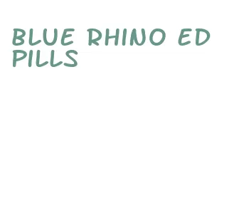 blue rhino ed pills