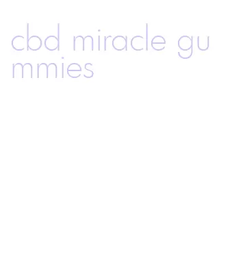 cbd miracle gummies