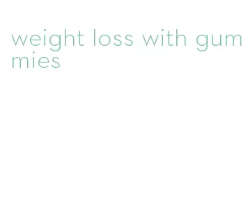 weight loss with gummies