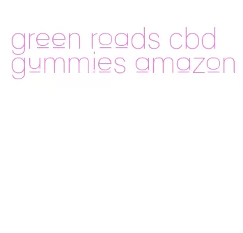 green roads cbd gummies amazon