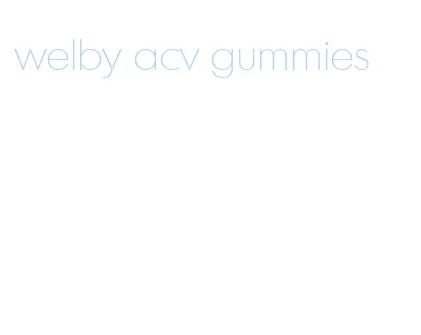 welby acv gummies