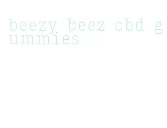 beezy beez cbd gummies