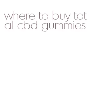 where to buy total cbd gummies