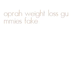 oprah weight loss gummies fake