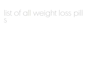 list of all weight loss pills
