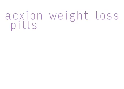 acxion weight loss pills