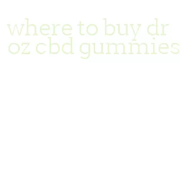 where to buy dr oz cbd gummies