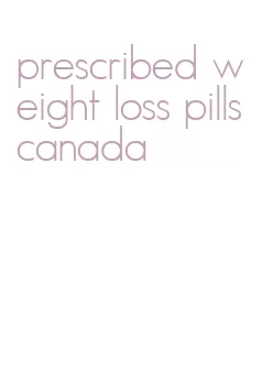 prescribed weight loss pills canada