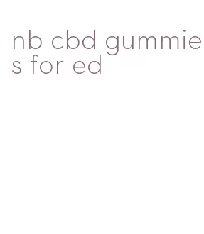 nb cbd gummies for ed