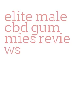 elite male cbd gummies reviews