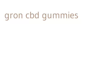gron cbd gummies