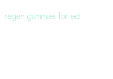 regen gummies for ed