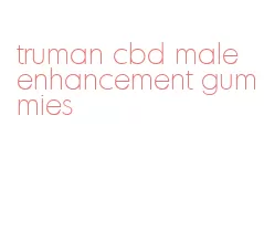truman cbd male enhancement gummies