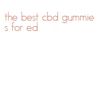 the best cbd gummies for ed