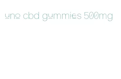 uno cbd gummies 500mg