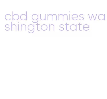 cbd gummies washington state