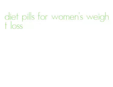 diet pills for women's weight loss