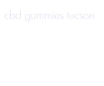 cbd gummies tucson