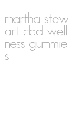 martha stewart cbd wellness gummies