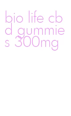 bio life cbd gummies 300mg