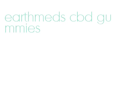 earthmeds cbd gummies