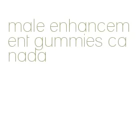 male enhancement gummies canada