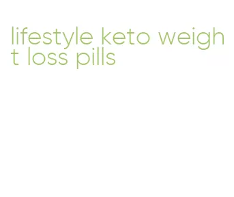 lifestyle keto weight loss pills