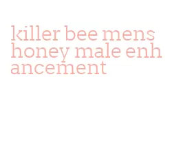 killer bee mens honey male enhancement