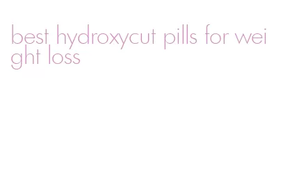 best hydroxycut pills for weight loss