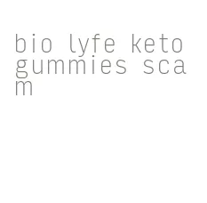 bio lyfe keto gummies scam