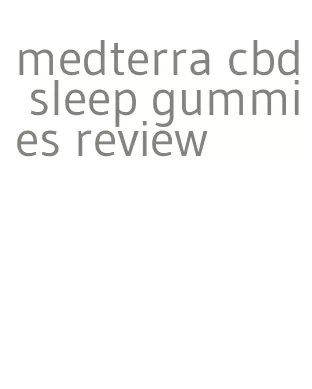 medterra cbd sleep gummies review
