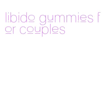 libido gummies for couples