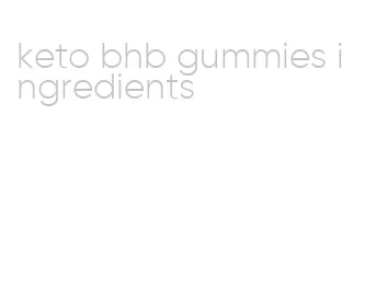keto bhb gummies ingredients