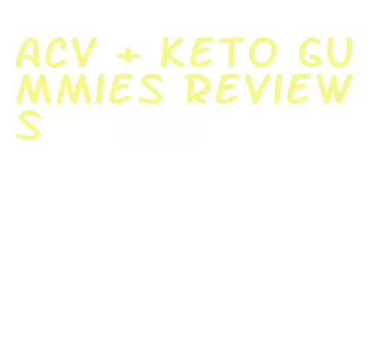 acv + keto gummies reviews